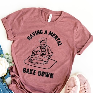Avere una camicia da forno mentale, camicia da chef di Halloween, camicia da scheletro dello chef, camicia da forno divertente, regalo per i fornai, camicia da forno, regalo da panettiere