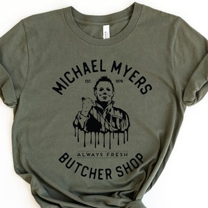 Michael Myers Butcher Shop Shirt, Halloween Shirt, Horror Movie Shirt, Horror Movie Gift, Friday The 13th, Horror Fan Gift, Horror Movie Fan