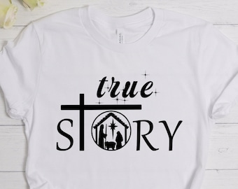 True Story The Birth Of Jesus Christ, Jesus Christ Is Born Shirt, Birth Of Jesus Christ Shirt, Christian Shirt, Religious Shirt, Jesus Shirt