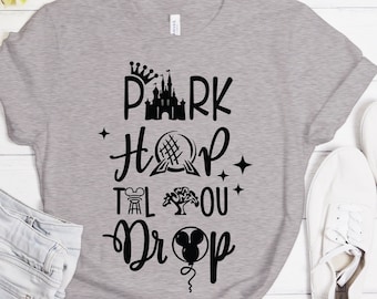 Park Hop Til You Drop, Disney Family Shirt, Disney Trip Shirt, Disney Parks Shirt, Disney Vacation Shirt, Walt Disney Shirt, Disney World