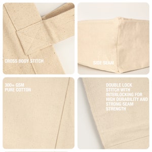 May include: Close-up details of a natural-colored canvas tote bag. The bag is made of 300+ GSM pure cotton and features a double lock stitch with interlocking for high durability and strong seam strength. The bag has a cross body stitch and side seam.