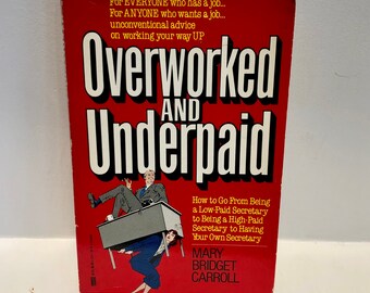 Overworked Underpaid Carroll Jobs Office Workers Secretary Money Business Unconventional Advice How To Get Raises 1983