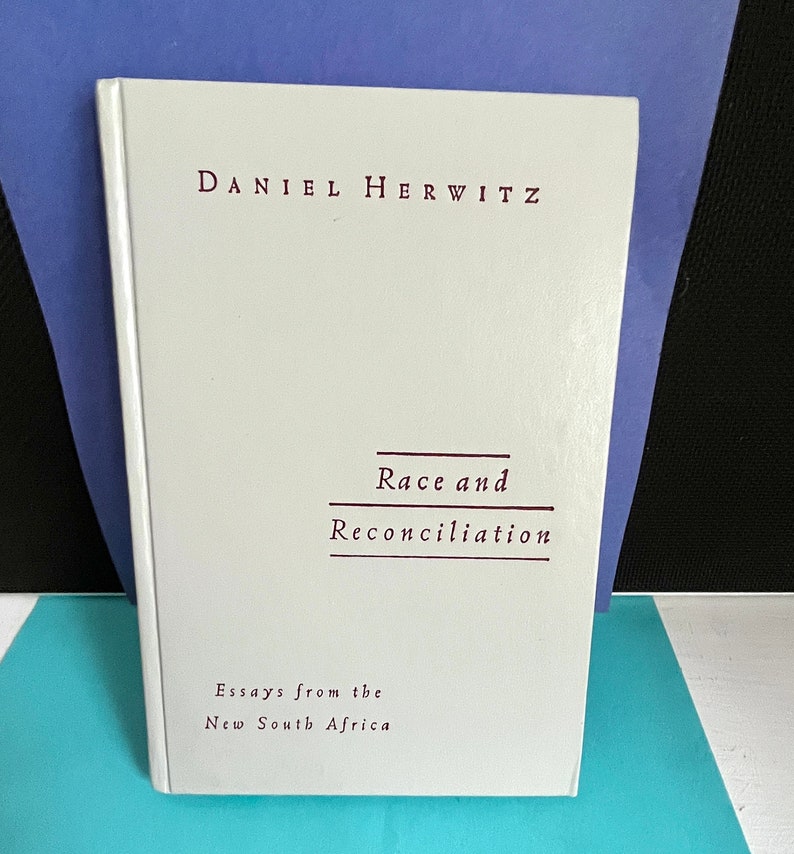 Race Reconciliation Essays South Africa Herwitz Post Apartheid African ...
