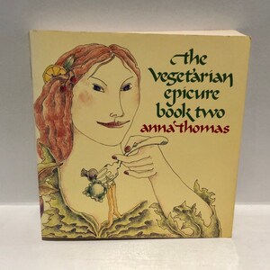 Vegetarian Epicure Book Two Thomas 325 Recipes Illustrated Ethnic Meals Menus Cookbook Techniques Never Used Clean Classic