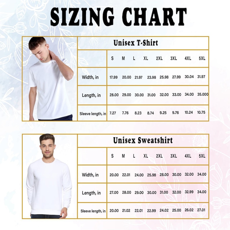 May include: Sizing chart for unisex t-shirts and sweatshirts. The chart shows measurements in inches for width, length, and sleeve length for sizes S through 5XL.