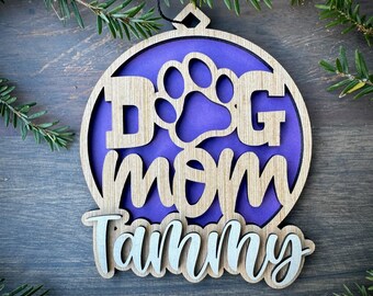 Personalized Dog Mom Wood Ornament with Name, Unique Holiday Gifts, Laser Cut Ornament with Name. Dog Lover Gift. 2 Sizes. Free Shipping