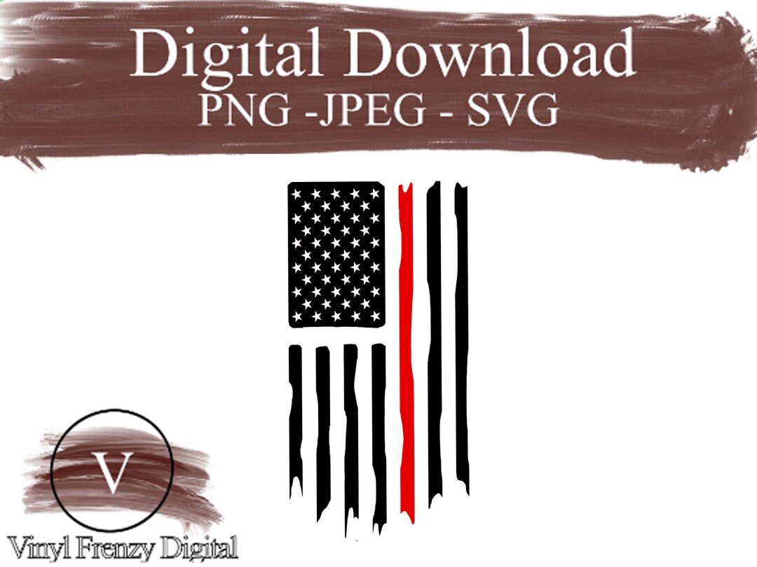 Thin Red Line Distressed Flag Svg Digital Download Instant Download Best Seller Cut File Digital