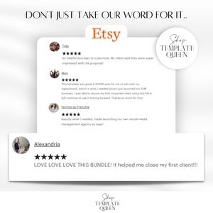 May include: A screenshot of Etsy reviews for a shop called "Shop Template Queen". The reviews are positive and highlight the ease of use and effectiveness of the shop's templates. The text in the image reads "DON'T JUST TAKE OUR WORD FOR IT..." and "LOVE LOVE LOVE THIS BUNDLE! It helped me close my first client!!!"