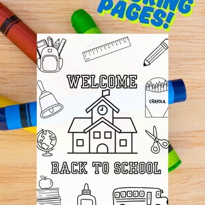 May include: A coloring page with the text "WELCOME BACK TO SCHOOL" and school-themed illustrations, including a schoolhouse, backpack, and school bus. The words "COLORING PAGES!" are in a blue and green font. Crayons are in the background.