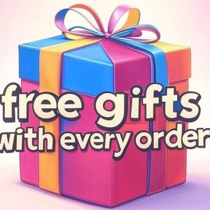 May include: A pink, blue, and yellow gift box with a yellow ribbon and a pink bow. The text "free gifts with every order" is in front of the box.