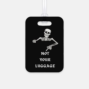 Funny Luggage Tag (Rectangle), Luggage Tag, Goth Bag Tag, Goth Accessory, Custom Luggage Tag, Skeleton Luggage Tag, Goth Gift, Funny Gift