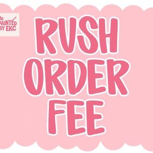 RUSH FEE