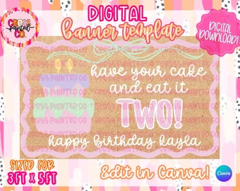 Have Your Cake & Eat it TWO Template | Digital Canva Banner | 36x60in | DIY Painted Banner | Digital Download | Mockup