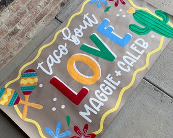 Custom Hand Painted Fiesta Engagement Banner | Taco ‘Bout LOVE | Cactus | Shower | Engaged | Bridal