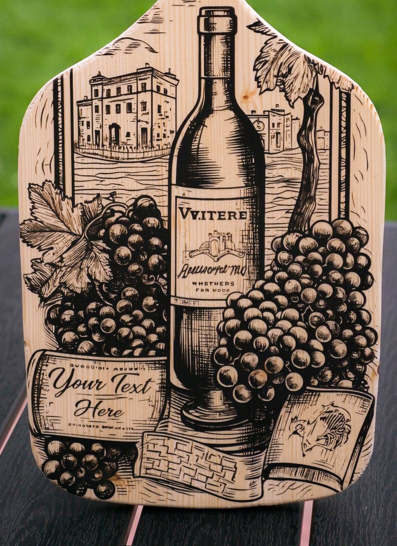May include: A wooden cutting board with a black and white illustration of a bottle of wine, grapes, and a building. The bottle has a label that reads "VVITERE Annurorfal Mo WHETHERS FOR WOOD". The text "Your Text Here" is printed on a barrel in the lower left corner of the board.
