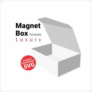 May include: A white rectangular magnet box template with an open lid. The text reads Magnet Box Template Luxury. A red circular badge with white text reads Instant Download SVG. The design is presented on a plain white background.