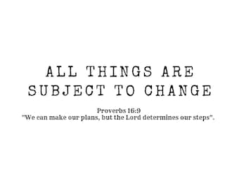 Subject to change - Inspirational quote, digital download, instant, art, jpg, svg,print