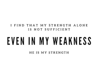 In my weakness - Inspirational quote, digital download, instant, art, jpg, svg