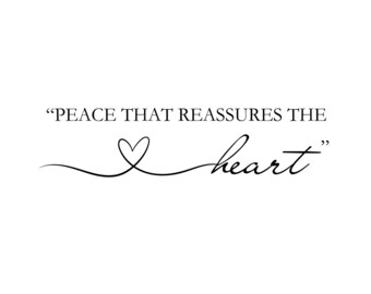 Peace that Reassures the heart- svg, jpg, instant download, digital file