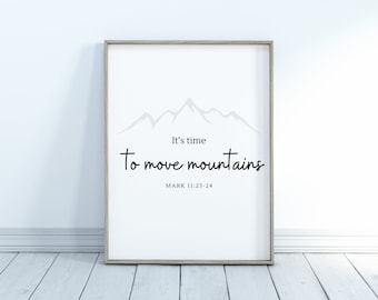 Time to move mountains - Inspirational quote, digital download, instant, art, jpg, svg, print