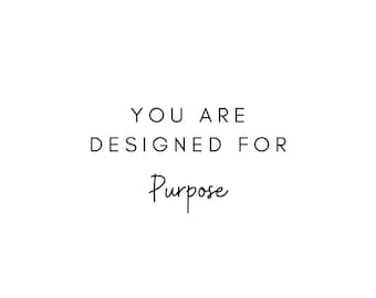 Designed for purpose