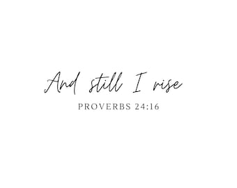 Still I Rise - Inspirational quote, digital download, instant, art, jpg, svg