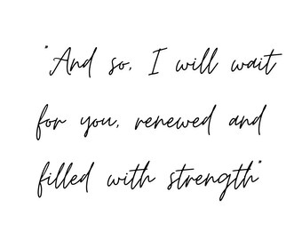 I will wait for you- Inspirational quote, digital download, instant, art, jpg, svg