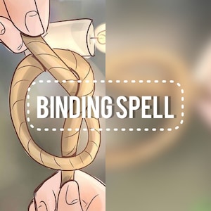 Binding Spell - Bind That Person!