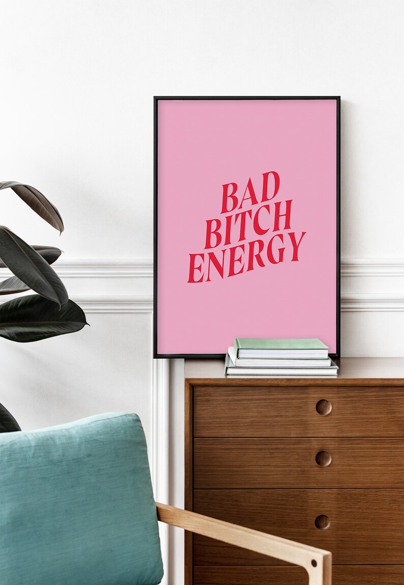 Arte imprimible "Bad Bitch Energy", arte mural tipográfico, lámina de arte feminista, póster de empoderamiento femenino, regalo para ella, decoración feminista imagen 8