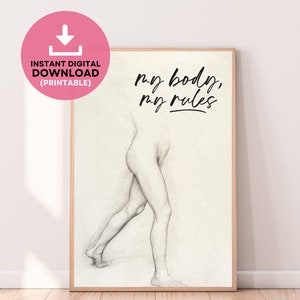 My Body My Rules Printable Art, Feminist Printable Wall Art, Women Empowerment Poster, Body Positivity, Gift For Her, Feminist Decor