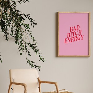 Arte imprimible "Bad Bitch Energy", arte mural tipográfico, lámina de arte feminista, póster de empoderamiento femenino, regalo para ella, decoración feminista imagen 3
