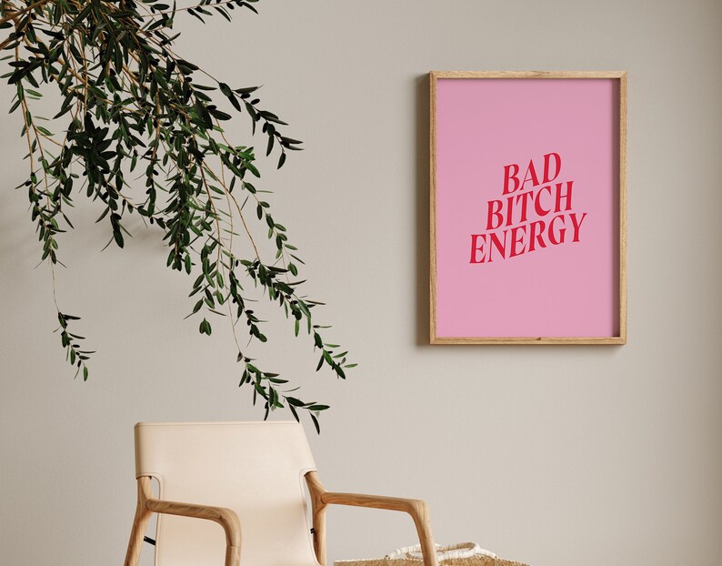 Arte imprimible "Bad Bitch Energy", arte mural tipográfico, lámina de arte feminista, póster de empoderamiento femenino, regalo para ella, decoración feminista imagen 3