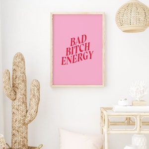 Arte imprimible "Bad Bitch Energy", arte mural tipográfico, lámina de arte feminista, póster de empoderamiento femenino, regalo para ella, decoración feminista imagen 4