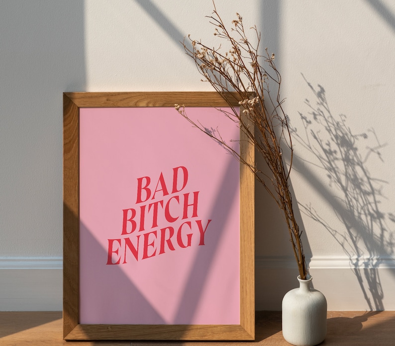 Bad Bitch Energy Printable Art Typography Wall Art Feminism | Etsy