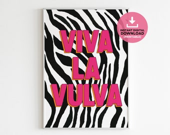 Feministische druckbare Wandkunst, Viva La Vulva, Feminismus Kunstdruck, Frauen Empowerment Poster, Body Positivity, Geschenk für sie, feministisches Dekor
