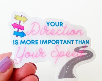 Your Direction is More Important Than Your Speed Vinyl Sticker, Chronic Illness, Spoonie, Healing Journey, Exercise Goals, Weight Loss Goals