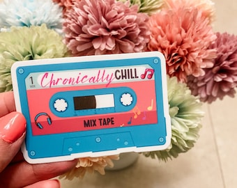 Chronically Chill Mix Tape Sticker: Retro Cassette, Spoonie Vibes