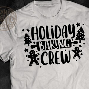 Holiday Baking Crew SVG: Christmas Shirt Design (Digital Download)