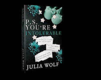 P.S. You&#39;re Intolerable signed paperback
