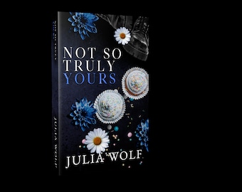 Not So Truly Yours special edition signed paperback