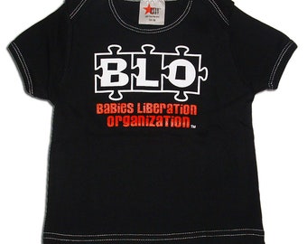 Babies Liberation Organization  , Cool baby shirts, funny baby shirts