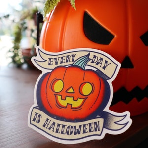 Every Day Is Halloween Vinyl Sticker