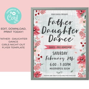 May include: A flyer for a Father Daughter Dance with a light blue background and pink floral accents. The text reads "Your School Presents Father Daughter Dance" with the date and time of the event: "Saturday February 8th 6:00-7:30PM". The location is listed as "Multipurpose Room".