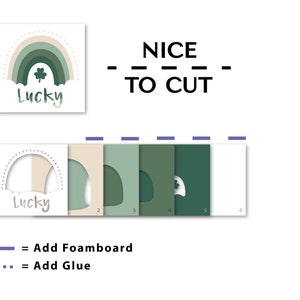 May include: A layered rainbow with a shamrock and the word "Lucky" in white text. The rainbow is in shades of green, beige, and white. The image is labeled "NICE TO CUT" and shows how to cut out the rainbow in layers to create a 3D effect.