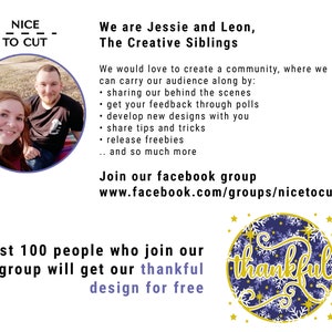 May include: A couple, Jessie and Leon, are pictured in front of a text-based advertisement for their creative design business, "Nice to Cut". The text describes their Facebook group and offers a free design to the first 100 members. A graphic of a gold circle with a blue snowflake pattern and the word "thankful" in gold lettering is also included.