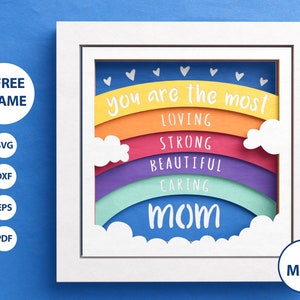 3D Mom Shadow Box, Loving, Strong, Beautiful, Caring, Rainbow Shadow Box, Layered Paper Art, Mom and Mum SVG, For Cricut, Easy Instructions