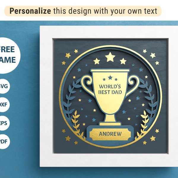 3D Shadow Box Award, Personalizable Trophy, Fathers Day Dad Shadow Box, Worlds Best Dad, Files For Cricut and Silhouette, Easy Instructions 3D Shadow Box Award, Personalizable Trophy, Fathers Day Dad Shadow Box, Worlds Best Dad, Files For Cricut and Silhouette, Easy Instructions