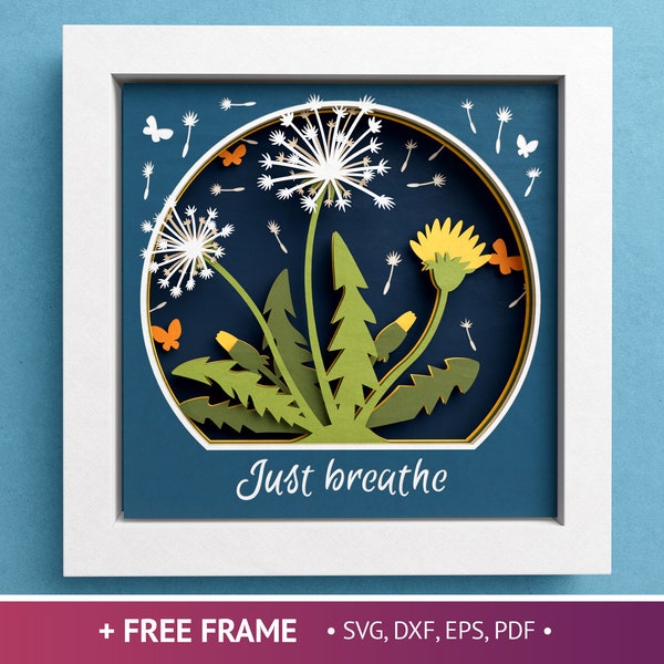 3D Dandelion Shadow Box, Just Breathe 3D SVG, Floral Svg, 3D Mandala, 3D Mandala Files For Cricut and Silhouette with Easy Instructions
