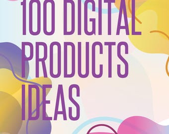 Etsy Digital Product ideas 100 digital product ideas to sell on etsy digital products list of 100 digital products that sell High demand