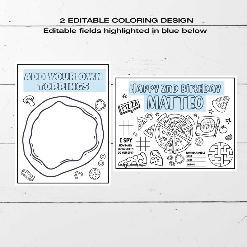 May include: Two printable coloring pages featuring a pizza theme. The first page has a large pizza with a blank space for adding toppings. The second page has a pizza with toppings, a word scramble, and an I Spy game. The text on the second page says "Happy 2nd Birthday Matteo".